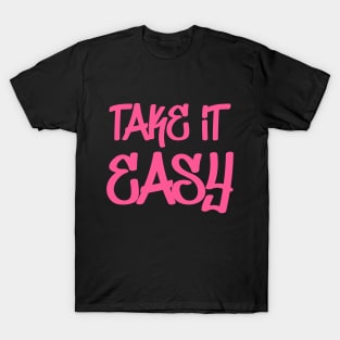 Take It Easy T-Shirt